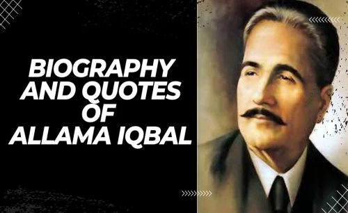 Biography and Quotes of Allama Iqbal